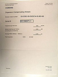 $700 each if buy 10pc. Corning pureform DCM for 1.55um C-band, dispersion: -993 ps/nm. DCM-B-060-06,for 60km standard SMF compensation.