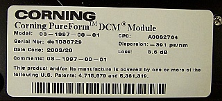 DCM over 1.55um C-band, dispersion:  -391 ps/nm at 1549nm. We believe it is for 100km LEAF fiber compensation. Corning model: 03-1997-00-01/DSCM-DL-100-01.