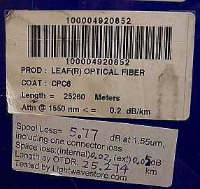 25.26km LEAF fiber spool. With 2 SC/PC connectors in 3mm-cable. 6.0dB loss (higher than normal)