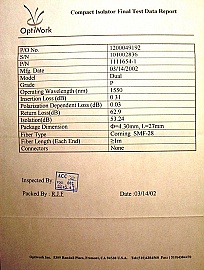 $23 each if buy 200pc. Minimum order qty: 10pc. 1550nm compact dual-stage isolator. Optiworks P/N: 1111654-1. P-grade.  Made for Tyco.