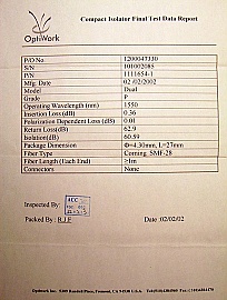 $23 each if buy 200pc. Minimum order qty: 10pc. 1550nm compact dual-stage isolator. Optiworks P/N: 1111654-1. P-grade.  Made for Tyco.