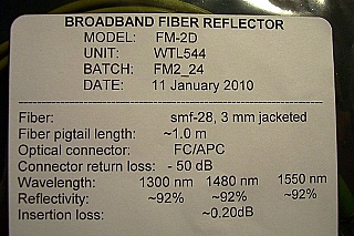 ~92%  reflection. Optical fiber reflector, with FC/APC connector. It can be used for high optical power. Model: FM-2D.